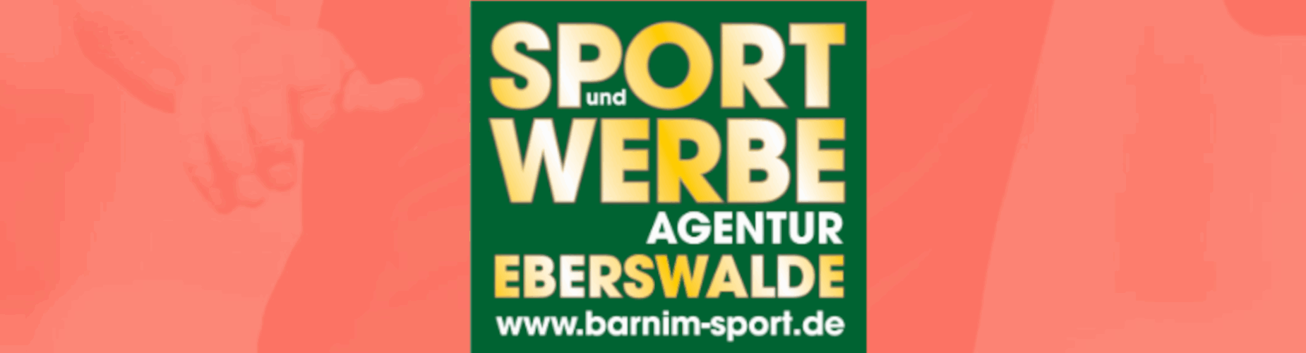 Banner - Sport&Werbe AGENTUR Eberswalde - Eberswalde